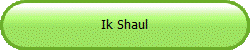 Ik Shaul
