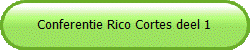 Conferentie Rico Cortes deel 1